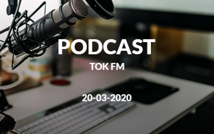 2020-03-20 podcast TOKFM Chorzy na raka potrzebują szpitali korona-ujemnych. Apel o Krajową Sieć Onkologiczną